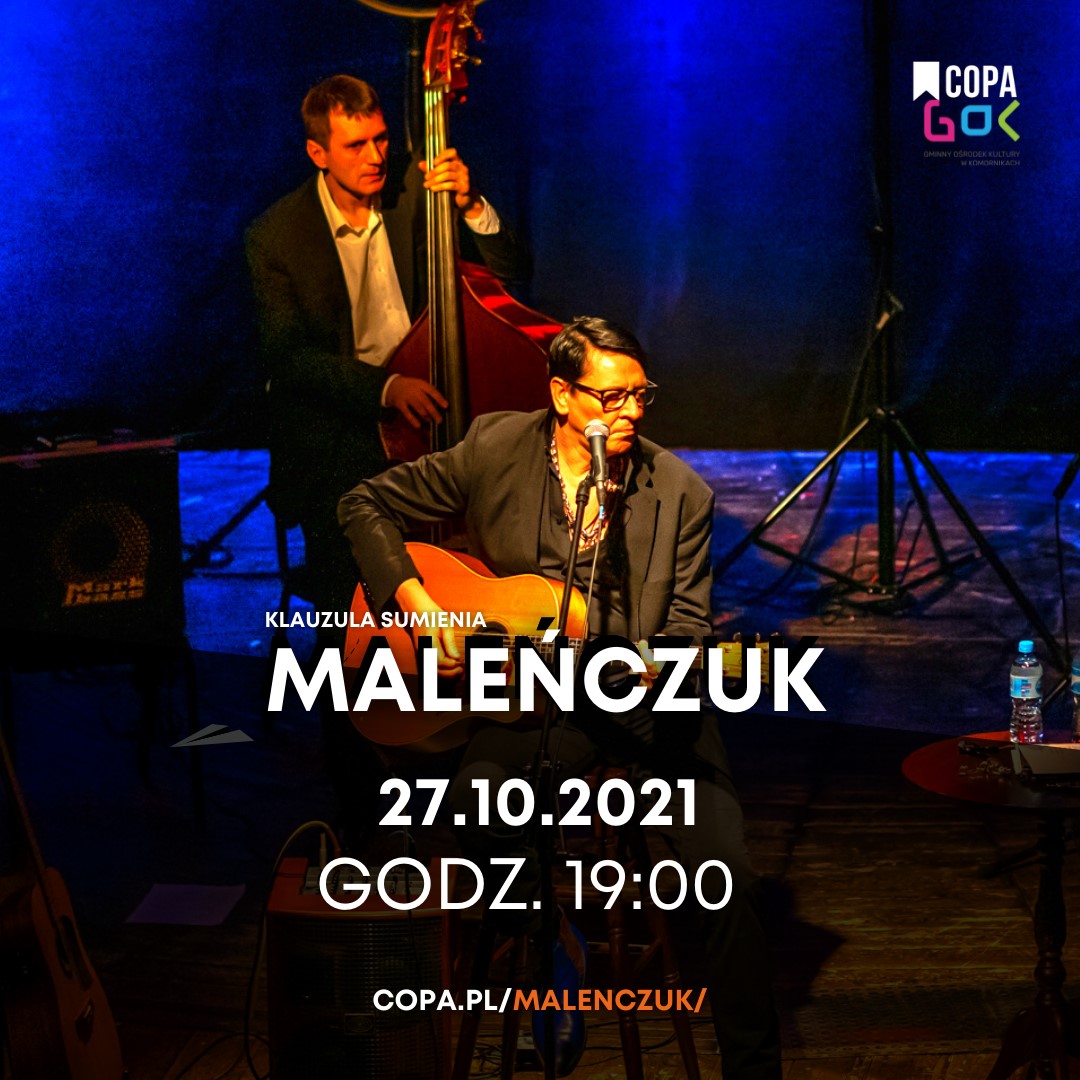 KONCERT MACIEJA MALEŃCZUKA